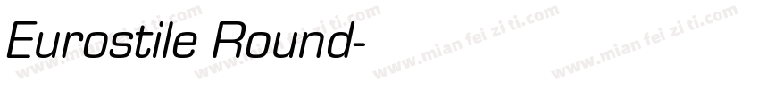 Eurostile Round字体转换